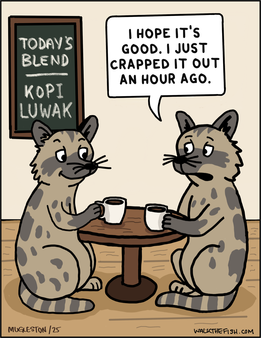 Two cartoon civets sit at a caf&eacute; table drinking coffee beneath a chalkboard reading &ldquo;Today&rsquo;s Blend: Kopi Luwak,&rdquo; while one comments on how recently it was made.