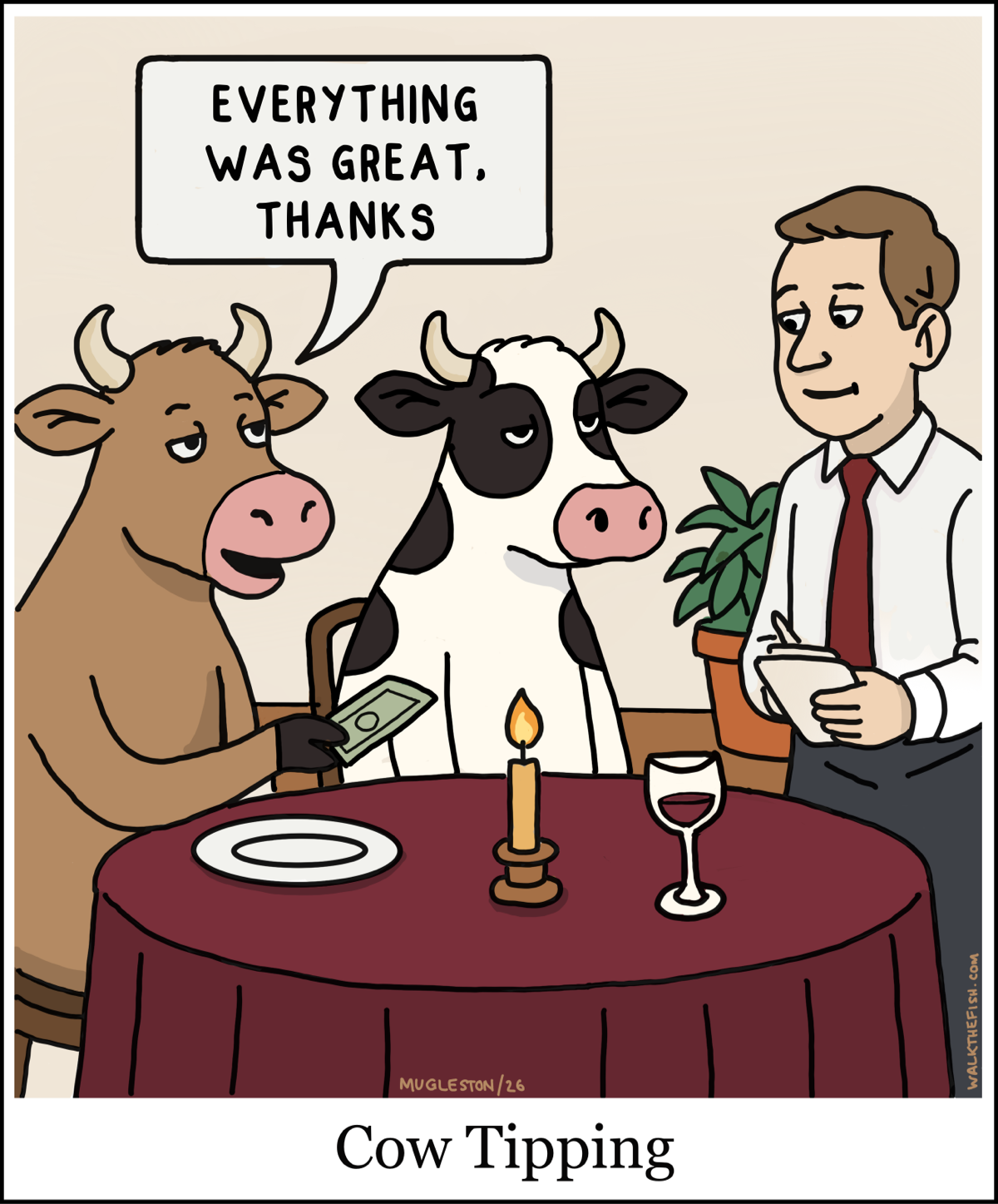 Two cows sit at a restaurant table with a waiter; one cow hands over money while saying &ldquo;Everything was great, thanks.&rdquo;