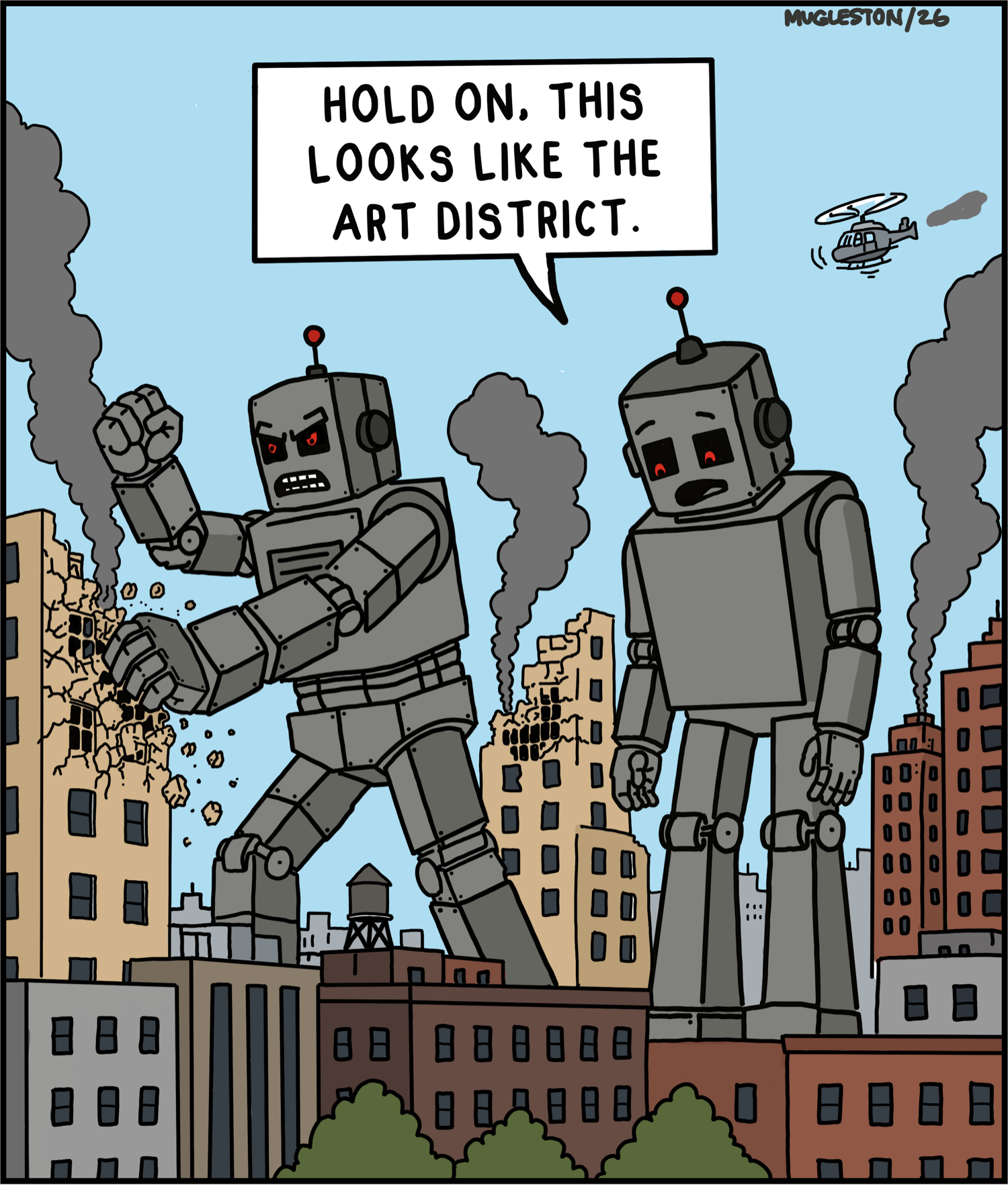 Two giant robots stomp through a smoking city while smashing buildings. One angry robot is punching through an apartment tower while the other looks concerned and says, &ldquo;Hold on. This looks like the art district.&rdquo; A helicopter hovers nearby as smoke rises from damaged buildings.