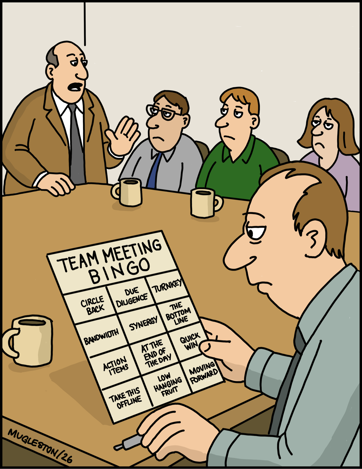 A single-panel cartoon showing a dull office meeting in progress. One employee secretly holds a &ldquo;Team Meeting Bingo&rdquo; card filled with corporate buzzwords like &ldquo;circle back,&rdquo; &ldquo;synergy,&rdquo; &ldquo;low hanging fruit,&rdquo; and &ldquo;moving forward&rdquo; while a manager talks to the group.